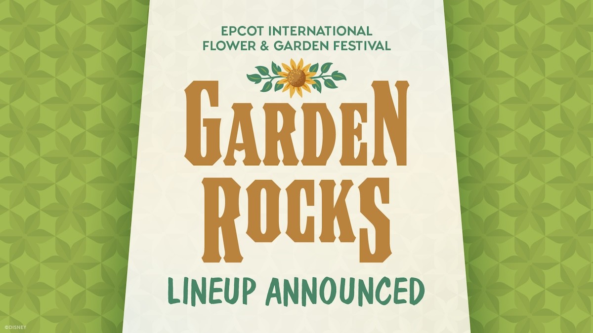 2025 Garden Rocks concert schedule released Disney Diary